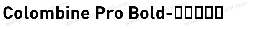 Colombine Pro Bold字体转换